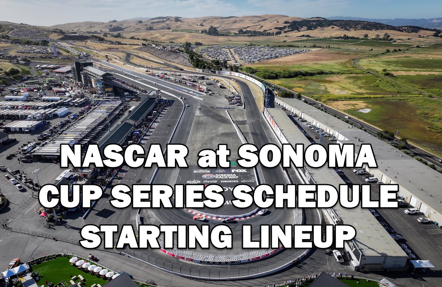 NASCAR at Sonoma Raceway: Cup Series TV Streaming Schedule, Starting Grid